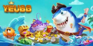 Những Ưu Thế Độc Quyền Khi Chơi Bắn Cá YEU88